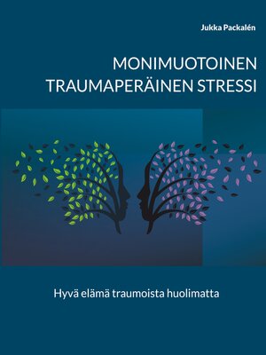 cover image of Monimuotoinen traumaperäinen stressi